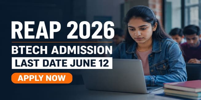 REAP 2026 BTech Registration Ends on June 12 at reaprajasthan.co.in; Check Last Date to Apply